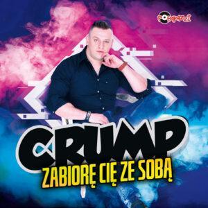 CRUMP - Zabiore Cie Ze Soba [CD COVER]